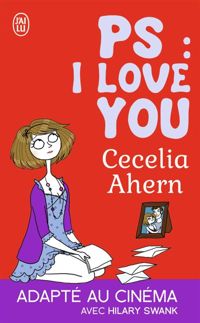 Cecelia Ahern - PS : I Love You