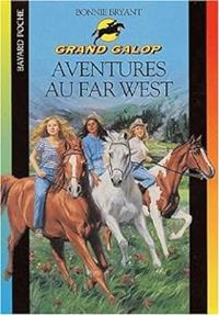 Bonnie Bryant - Aventures au Far West