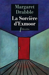 Margaret Drabble - La sorcière d'Exmoor