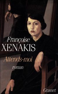 Françoise Xénakis - Attends-moi