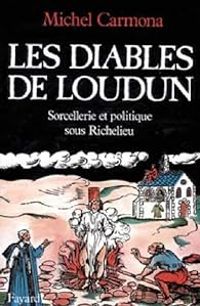 Michel Carmona - Les diables de Loudun