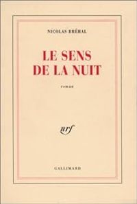 Nicolas Brehal - Le Sens de la nuit