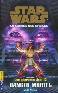 Jude Watson - Danger mortel