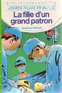 Suzanne Pairault - La fille d'un grand patron