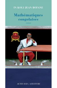 In Koli Jean Bofane - Mathématiques congolaises