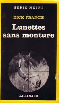 Dick Francis - Lunettes sans monture
