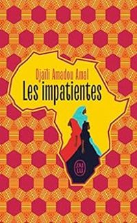 Djaili Amadou Amal - Les Impatientes