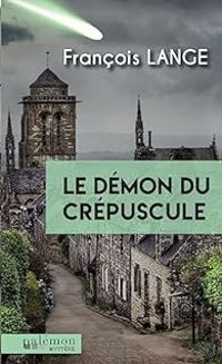 Francois Lange - Le démon du crépuscule