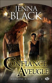 Jenna Black - Confiance aveugle