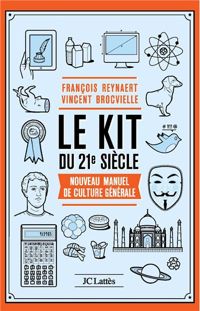Vincent Brocvielle - François Reynaert - Le Kit du XXIe siècle