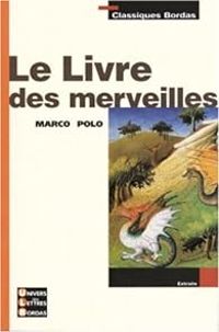 Marco Polo - Le livre des merveilles