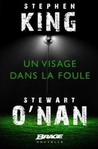 Stephen King - Stewart O'NULL - Un visage dans la foule