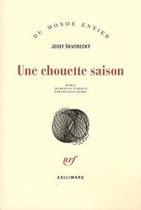 Josef Skvoreck - Une chouette saison