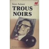 Isaac Asimov - Trous noirs