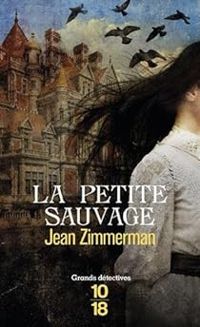 Jean Zimmerman - La petite sauvage