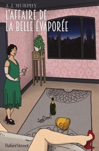 J.j. Murphy - L'Affaire de la belle évaporée