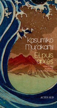 Kasumiko Murakami - Et puis après