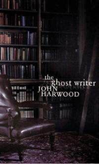 John Harwood - The ghost writer