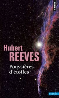 Hubert Reeves - Poussières d'étoiles