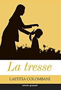 Laetitia Colombani - La tresse