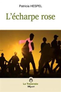 Patricia Hespel - L'écharpe rose