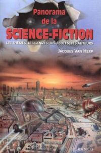 Jacques Van Herp - Panorama de la science fiction