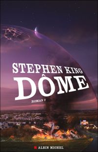 Stephen King - William Olivier Desmond - Dôme