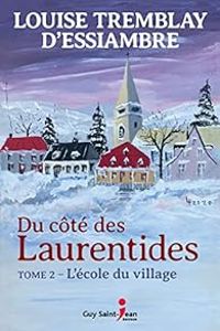 Louise Tremblay Dessiambre - L'école du village