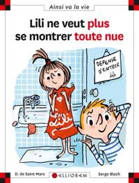 Dominique De Saint Mars - Serge Bloch(Illustrations) - Lili ne veut plus se montrer toute nue - tome 79 