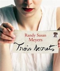 Randy Susan Meyers - Trois secrets