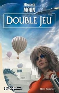 Elizabeth Moon - Double jeu