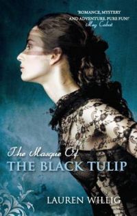 Lauren Willig - Le masque de la Tulipe noire