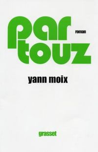 Yann Moix - Partouz