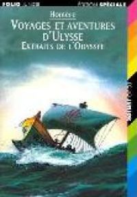  Homere - Pierre Jaskarzec - Jean Paul Brighelli - Christian Biet - Voyages et aventures d'Ulysse 