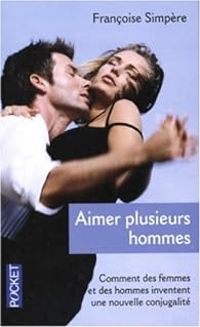 Francoise Simpere - Aimer plusieurs hommes