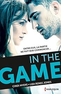 Cindi Myers - Lisa Renee Jones - In the game