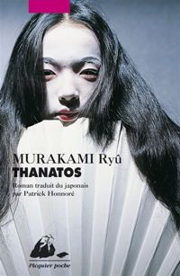 Ryû Murakami - Thanatos
