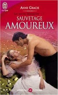 Anne Gracie - Sauvetage amoureux