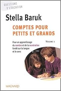 Stella Baruk - Comptes pour petits et grands. Volume 1
