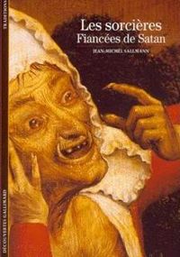 Jean-michel Sallmann - Les Sorcières : Fiancées de Satan