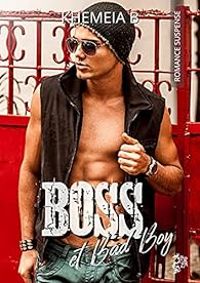  Khemeia B - Boss et Bad Boy