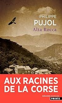 Philippe Pujol - Alta Rocca