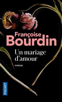 Françoise Bourdin - Un mariage d'amour