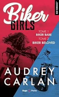 Audrey Carlan - Biker girls - Intégrale