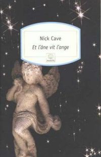N. Cave - Et l'âne vit l'ange