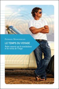 Patrick Manoukian - Le Temps du voyage