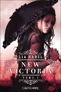 Lia Habel - New Victoria: New Victoria