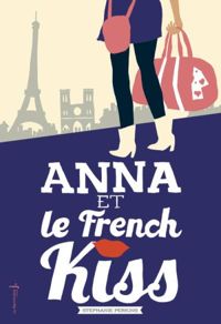 Stephanie Perkins - Anna et le french kiss