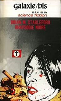 Brian Stableford - Rhapsodie noire