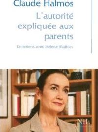 Claude Halmos - L'autorité expliquée aux parents